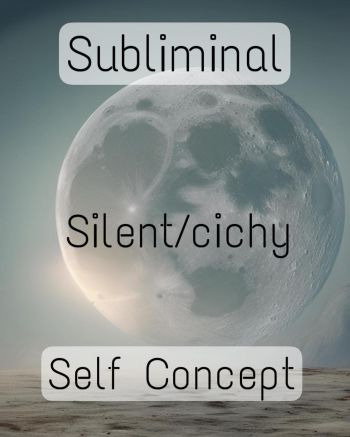 SUBLIMINAL SILENT/CICHY SELF CONCEPT 10 MIN podprogowy